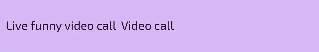 Live funny video call  Video call 